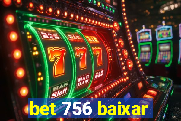 bet 756 baixar